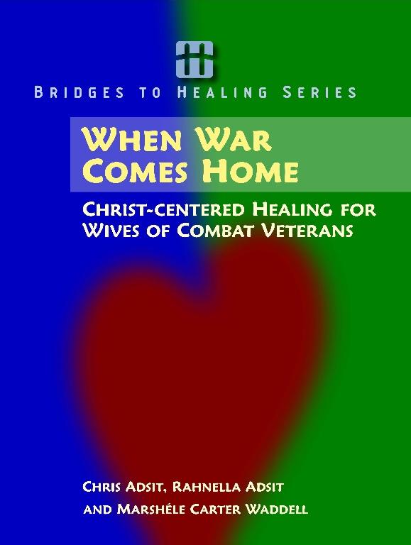 Cover of When War Comes Home by Chris and Rahnella Adsit and Marshele Carter